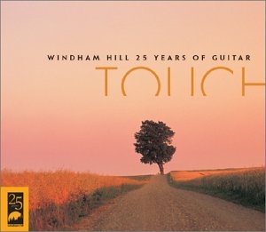 Touch: 25 Years of Guitar on Windham Hill